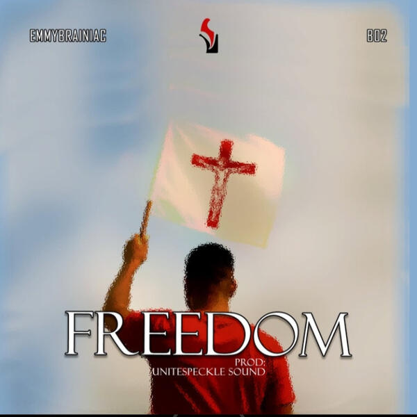Freedom by Emmybrainiac ft B02